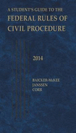 A Student's Guide to the Federal Rules of Civil Procedure