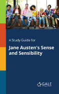 A Study Guide for Jane Austen's Sense and Sensibility
