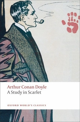 A Study in Scarlet - Doyle, Arthur Conan, Sir, and Edwards, Owen Dudley (Editor)