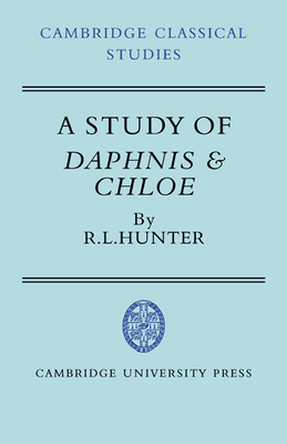 A Study of Daphnis and Chloe - Hunter, R. L.