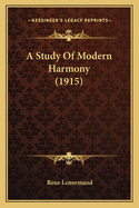 A Study of Modern Harmony (1915)