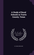 A Study of Rural Schools in Travis County, Texas