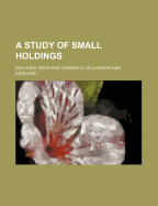 A Study of Small Holdings