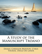 A Study of the Manuscript Troano