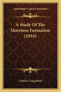 A Study Of The Morrison Formation (1916)