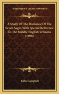 A Study of the Romance of the Seven Sages with Special Reference to the Middle English Versions