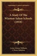 A Study of the Winston-Salem Schools (1918)