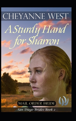 A Sturdy Hand for Sharron - West, Cheyanne