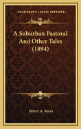 A Suburban Pastoral and Other Tales (1894)