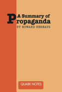 A Summary of Propaganda by Edward Bernays