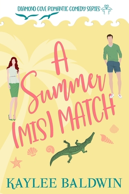 A Summer Mismatch - Baldwin, Kaylee