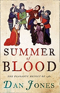A Summer of Blood: The Peasants' Revolt of 1381