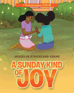 A Sunday Kind of Joy: 1 Thessalonians 5:16-18