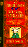 A Superior Person's Second Book of Weird - Bowler, Peter