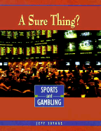 A Sure Thing?: Sports and Gambling