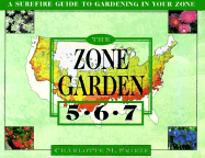 A Surefire Guide to Gardening in Zones 5,6,7 - Frieze, Charlotte