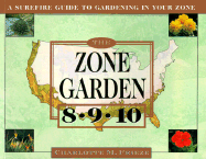 A Surefire Guide to Gardening in Zones 8,9,10 - Frieze, Charlotte