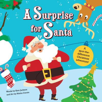 A Surprise for Santa: A Spot-The-Difference Christmas Adventure! - Jackson, Kate