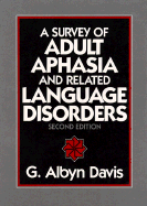 A Survey of Adult Aphasia and Related Language Disorders