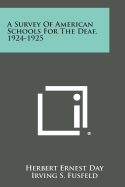 A Survey of American Schools for the Deaf, 1924-1925
