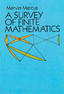 A Survey of Finite Mathematics - Marcus, Marvin