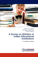 A Survey on Attrition in Indian Educational Institutions