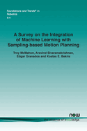 A Survey on the Integration of Machine Learning with Sampling-based Motion Planning
