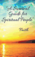 "A Survival Guide for Spiritual People"