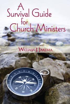 A Survivor's Guide for Church Ministers - Jarema, William J.