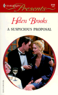 A Suspicious Proposal - Brooks, Helen