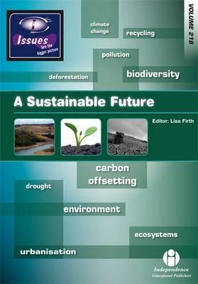 A Sustainable Future - Firth, Lisa (Editor)