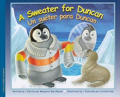 A Sweater for Duncan: Un Sueter Para Duncan - Malone, Margaret Gay