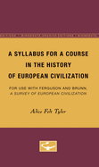 A Syllabus for a Course in the History of European Civilization: For Use with Ferguson and Brunn, a Survey of European Civilization