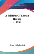 A Syllabus Of Roman History (1915)