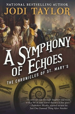A Symphony of Echoes: The Chronicles of St. Mary's Book Two - Taylor, Jodi