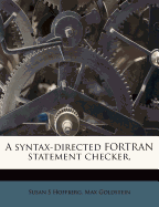 A Syntax-Directed FORTRAN Statement Checker,