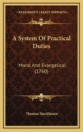 A System of Practical Duties: Moral and Evangelical (1760)