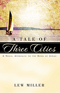 A Tale of Three Cities