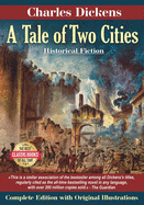 A Tale of Two Cities. Complete Edition with Original Illustrations: Historical Fiction