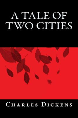 A Tale of Two Cities - Dickens, and Rubin, Michael (Editor)