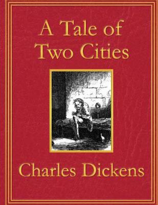 A Tale Of Two Cities - Dickens