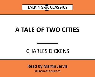 A Tale of Two Cities - Dickens, Charles, and Jarvis, Martin (Read by)