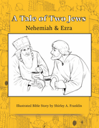 A Tale of Two Jews: Nehemiah and Ezra