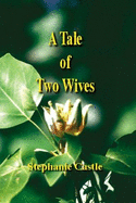A Tale of Two Wives