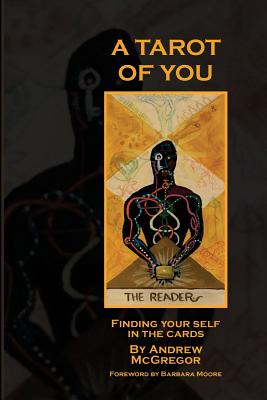 A Tarot of You: Finding your self in the cards - McGregor, Andrew