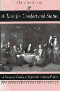 A Taste for Comfort and Status: A Bourgeois Family in Eighteenth-Century France