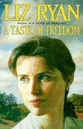 A Taste of Freedom
