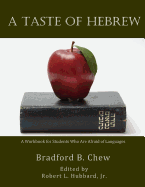 A Taste of Hebrew: A Workbook for Students Who are Afraid of Languages
