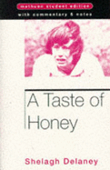 A Taste of Honey - Delaney, Shelagh, and Leeming, Glenda (Editor)