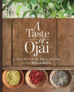 A Taste of Ojai: A Collection of Small Plates